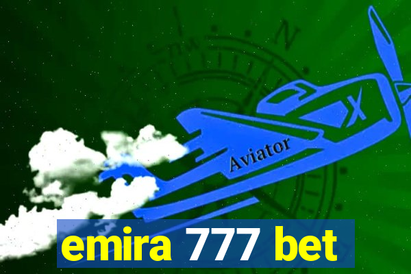 emira 777 bet
